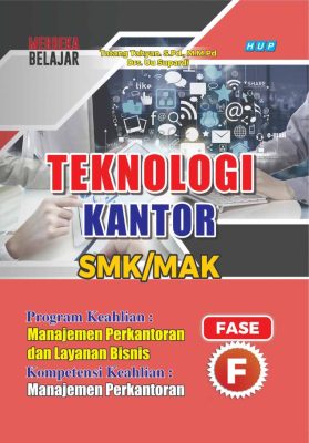 Teknologi Kantor Fase F untuk SMK/MAK