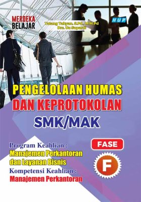 Pengelolaan Humas dan Keprotokolan SMK/MAK Fase F