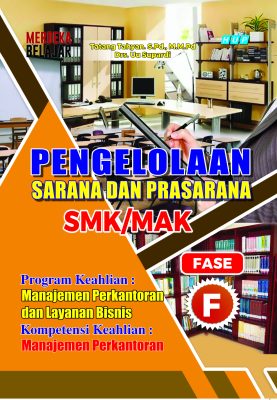 Pengelolaan Sarana dan Prasarana SMK/MAK Fase F